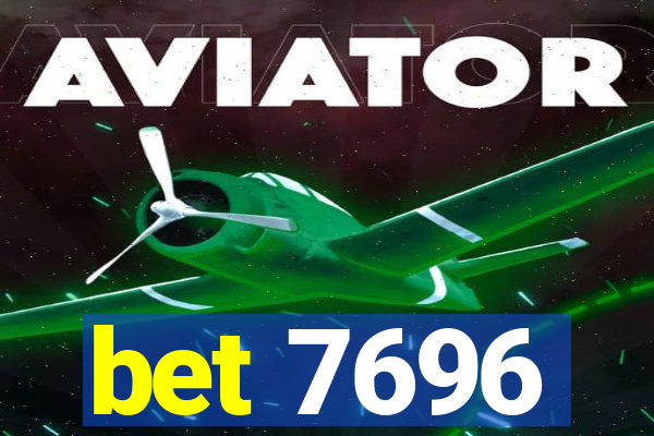 bet 7696